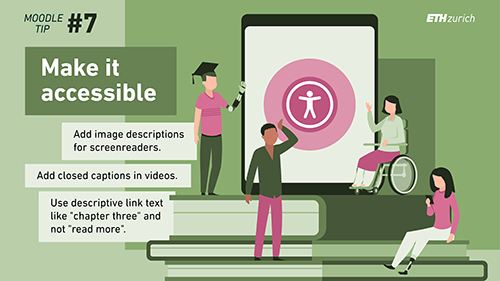 Make it accessible. Add image descriptions for screenreader. Add closed captions in videos. Use descriptive link text like "chapter three" and not "read more". 